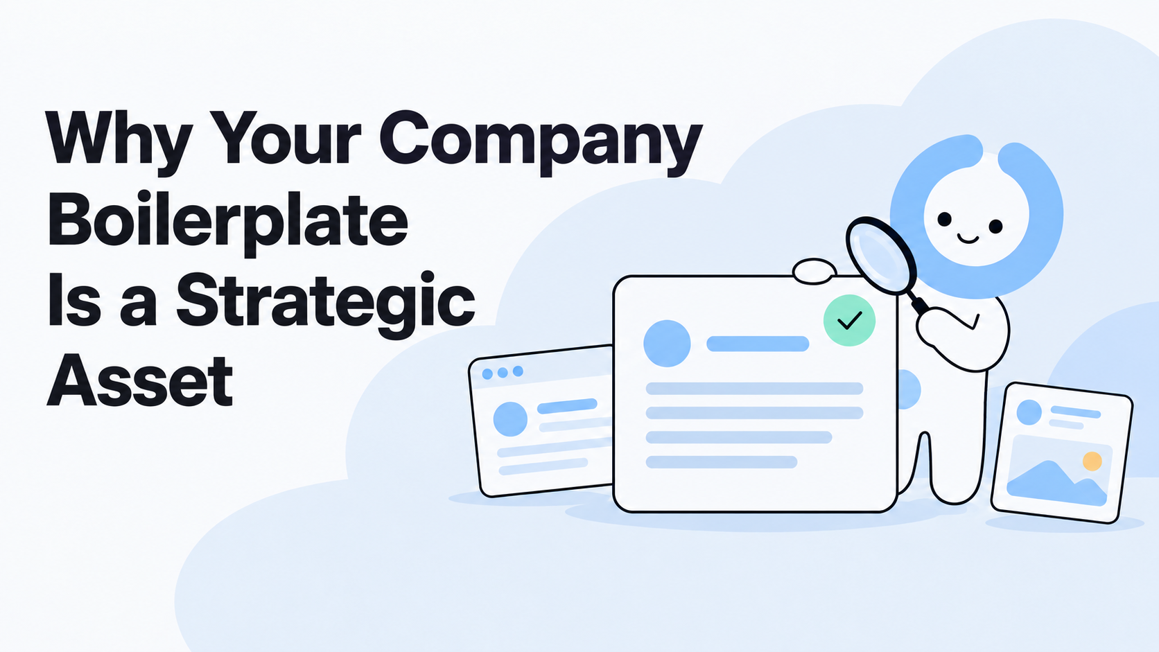 Why Your Company Boilerplate Is a Strategic Asset - Featured Image